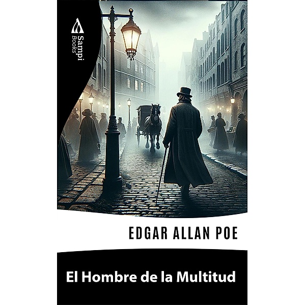 El Hombre de la Multitud, Edgar Allan Poe