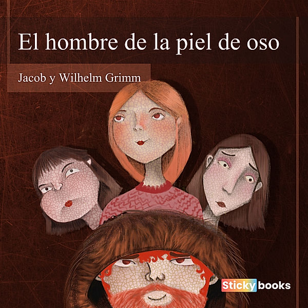 El hombre de la piel de oso, Wilhelm Grimm, Jacob Grimm