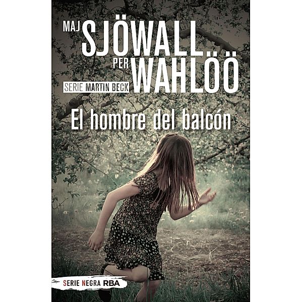 El hombre del balcón / Inspector Martin Beck Bd.3, Maj Sjöwall, Per Wahlöö