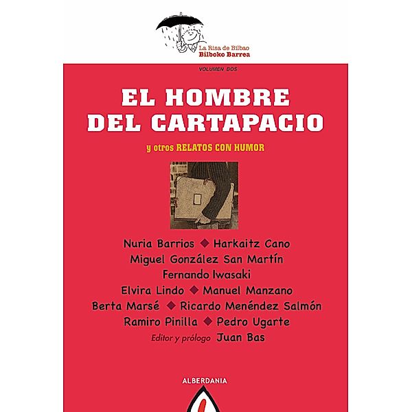 El hombre del cartapacio, Elvira Lindo, Ramiro Pinilla, Pedro Ugarte, Nuria Barrios, Harkaitz Cano, Miguel González San Martín, Fernando Iwasaki, Manuel Manzano, Berta Marsé, Ricardo Menéndez Salmón