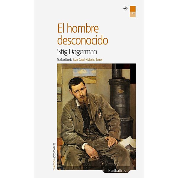 El hombre desconocido / Letras Nórdicas, Stig Dagerman