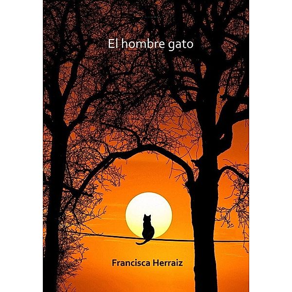 El hombre gato, Francisca Herraiz