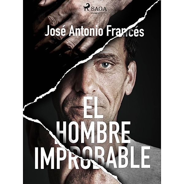 El hombre improbable, José Antonio Francés