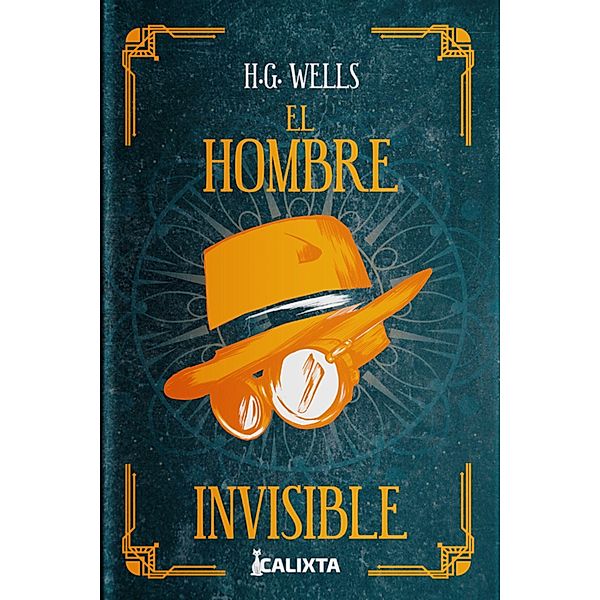 El hombre invisible / Crónicas de héroes y titanes, H. G. Wells