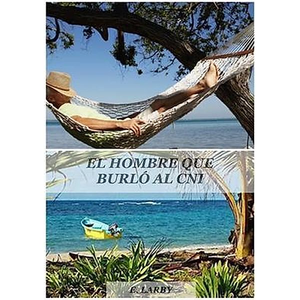 EL HOMBRE QUE BURLÓ AL CNI, E. Larby