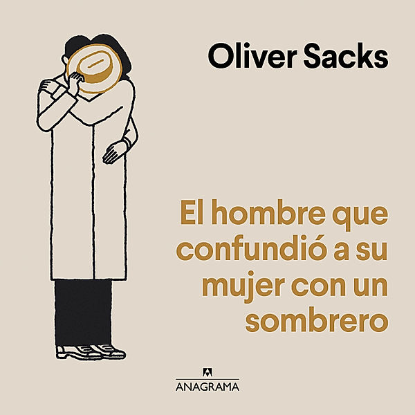 El hombre que confundió a su mujer con un sombrero, Oliver Sacks