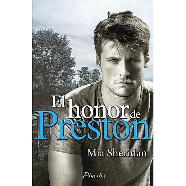 El honor de Preston, Mia Sheridan