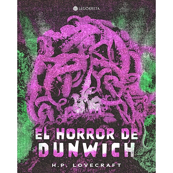 El horror de Dunwich / Biblioteca el terror de Lovecraft Bd.6, H. P. Lovecraft