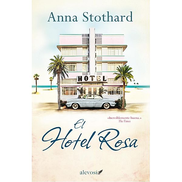 El Hotel Rosa, Anna Stothard