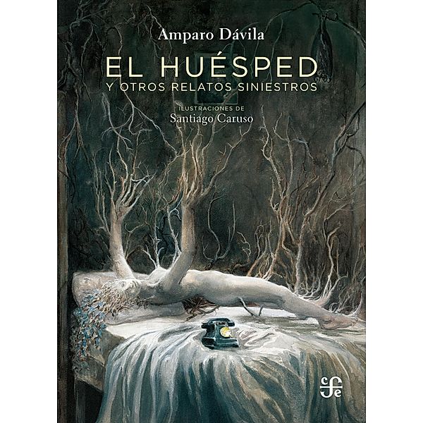 El huésped y otros relatos siniestros / Clásicos, Amparo Dávila