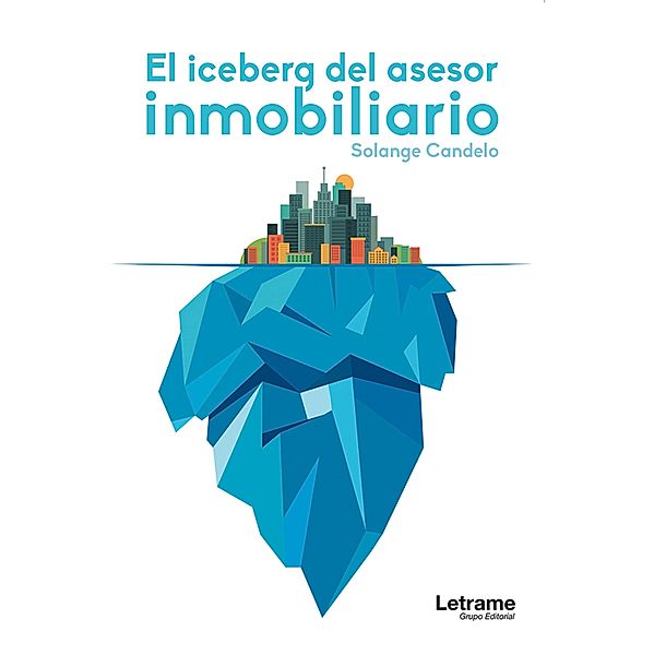 El iceberg del asesor inmobiliario, Solange Candelo
