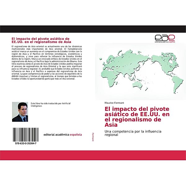 El impacto del pivote asiático de EE.UU. en el regionalismo de Asia, Maurice Fermont