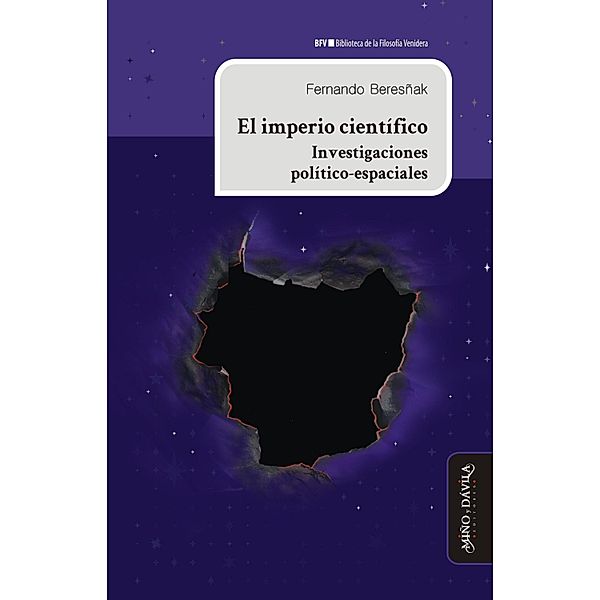 El imperio científico / Biblioteca de la Filosofía Venidera, Fernando Beresñak