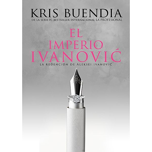 El imperio Ivanovic / Ivanovic, Kris Buendía