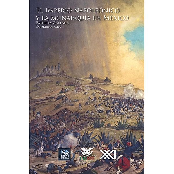 El imperio napoleónico y la monarquía en México / Historia, Patricia Galeana