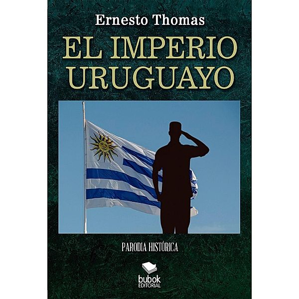 El Imperio uruguayo - Parodia histórica, Ernesto Thomas González