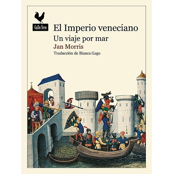 El Imperio veneciano / Narrativas Bd.91, Jan Morris