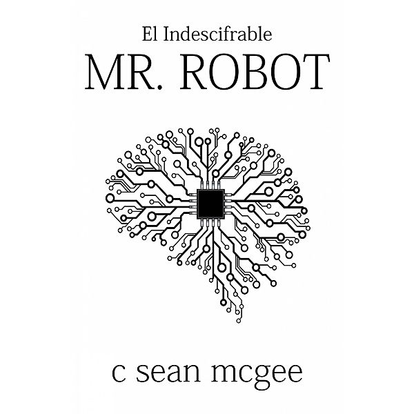 El indescifrable Mr. Robot, C. Sean McGee