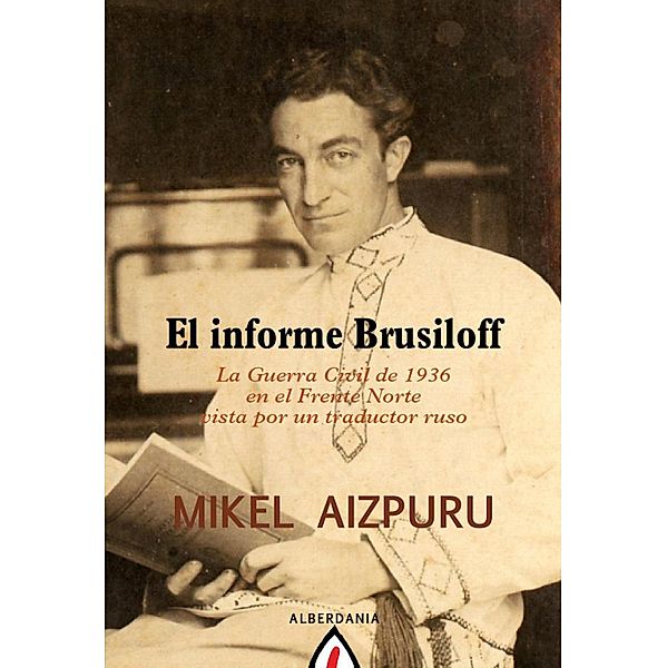 El informe Brusiloff, Mikel Aizpuru