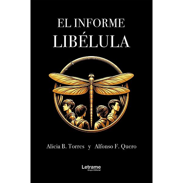 El informe libélula, Alicia B. Torres, Alfonso F. Quero