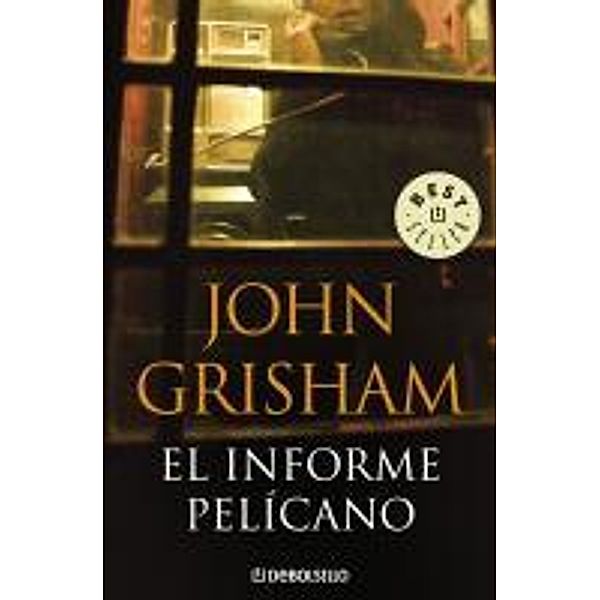 El informe Pelícano, John Grisham