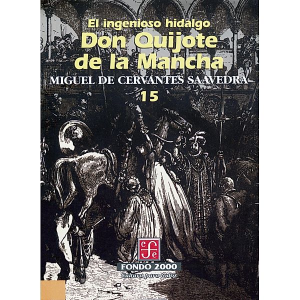 El ingenioso hidalgo don Quijote de la Mancha, 15 / Fondo 2000 Bd.15, Miguel de Cervantes Saavedra