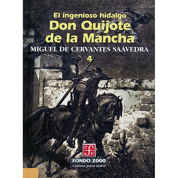 El ingenioso hidalgo don Quijote de la Mancha, 4 / Fondo 2000 Bd.4, Miguel de Cervantes Saavedra