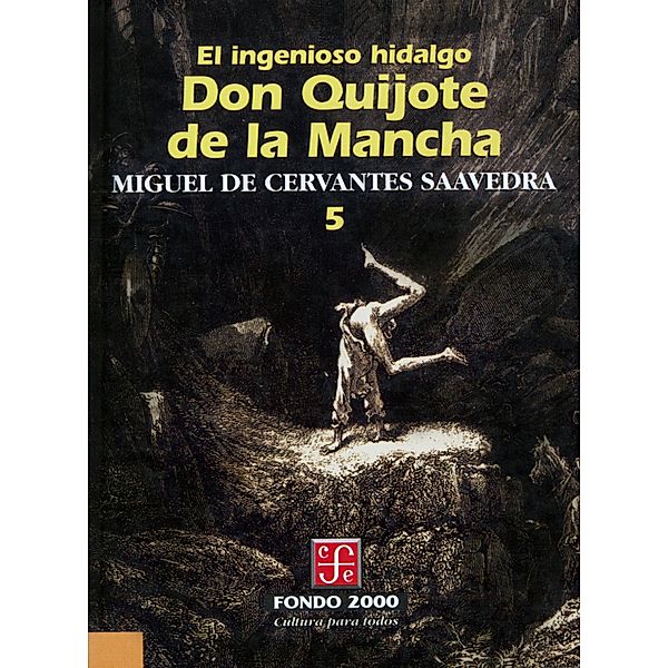 El ingenioso hidalgo don Quijote de la Mancha, 5 / Fondo 2000 Bd.5, Miguel de Cervantes Saavedra