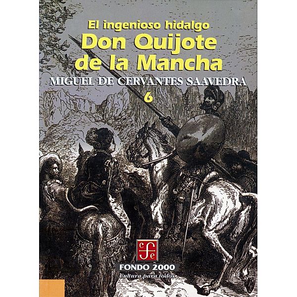 El ingenioso hidalgo don Quijote de la Mancha, 6 / Fondo 2000 Bd.6, Miguel de Cervantes Saavedra