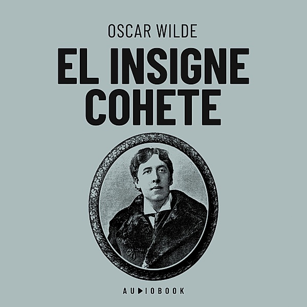 El insigne cohete, Oscar Wilde