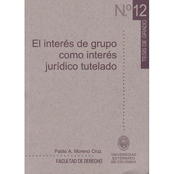 El interés de grupo como interés jurídico tutelado, Pablo A Moreno Cruz