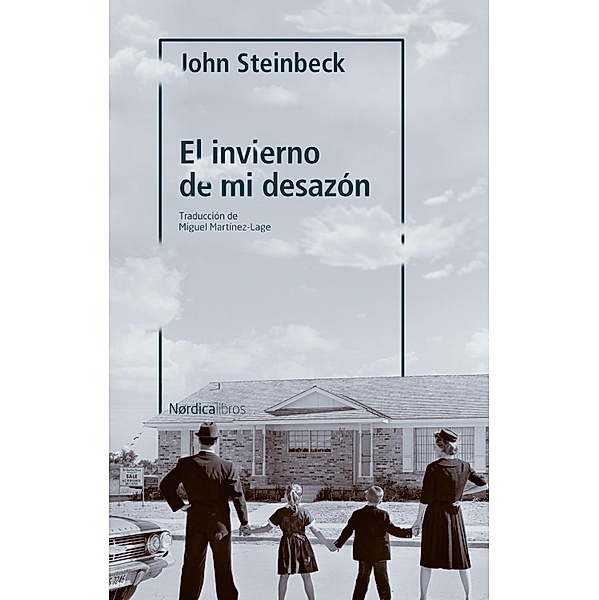 El invierno de mi desazón / Otras Latitudes, John Steinbeck
