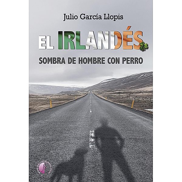 El Irlandés / Novela negra, Julio García Llopis