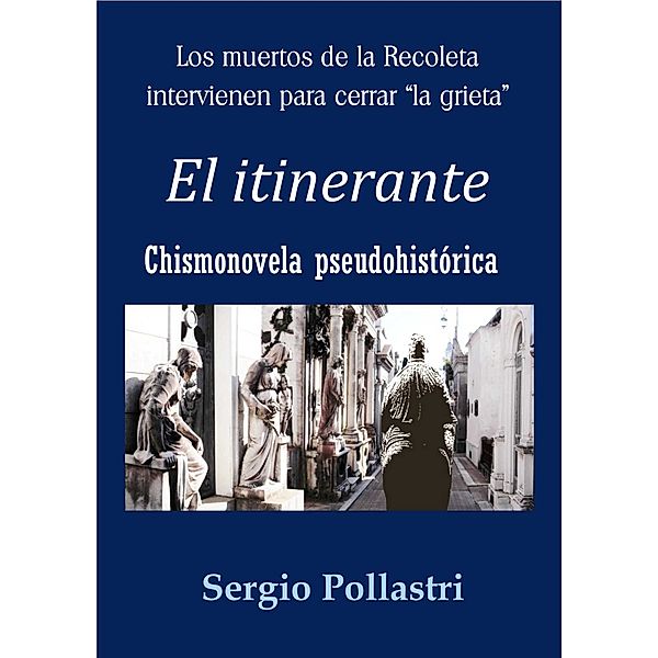El itinerante, Sergio Pollastri