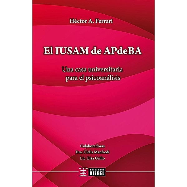 El IUSAM de APdeBA, Héctor A. Ferrari