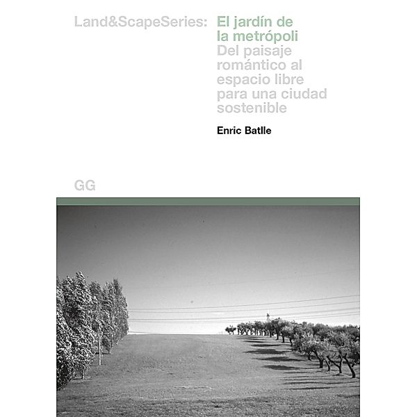 El jardín de la metrópoli, Enric Batlle