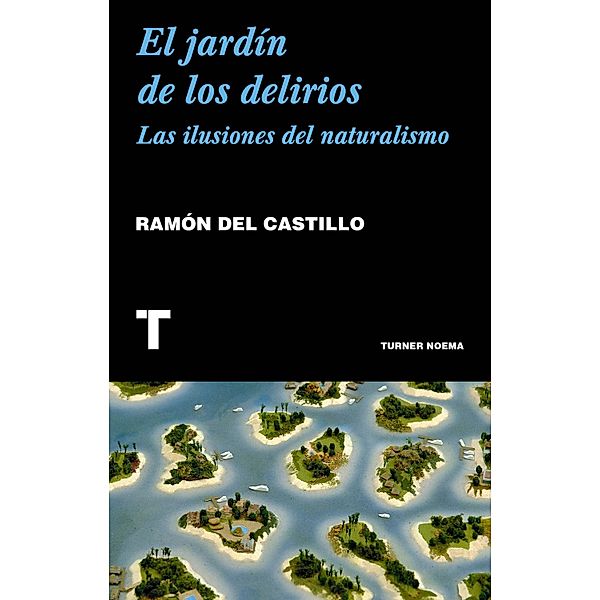 El jardín de los delirios, Ramón del Castillo