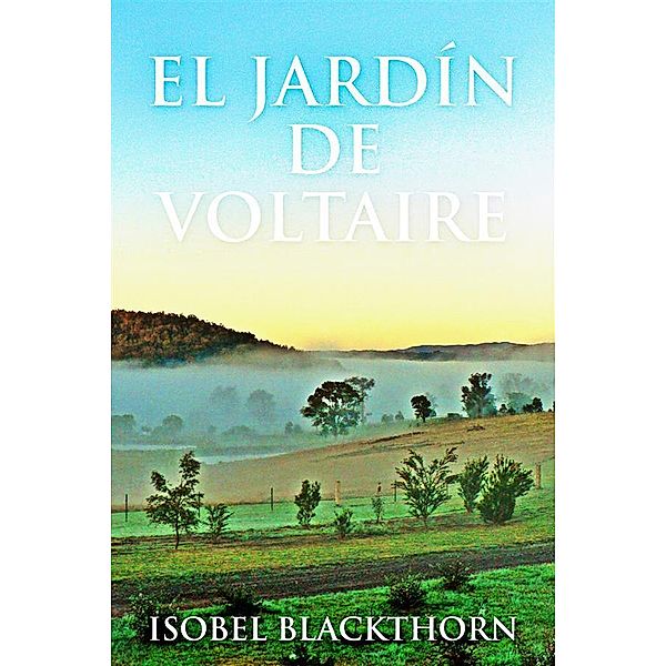 El Jardín de Voltaire, Isobel Blackthorn