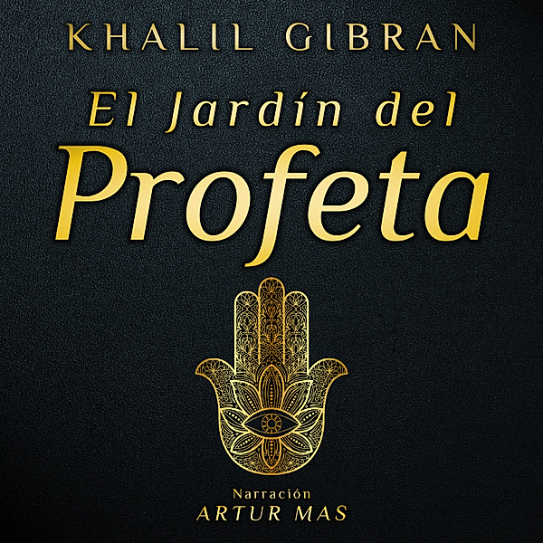 El Jardín del Profeta, Khalil Gibran