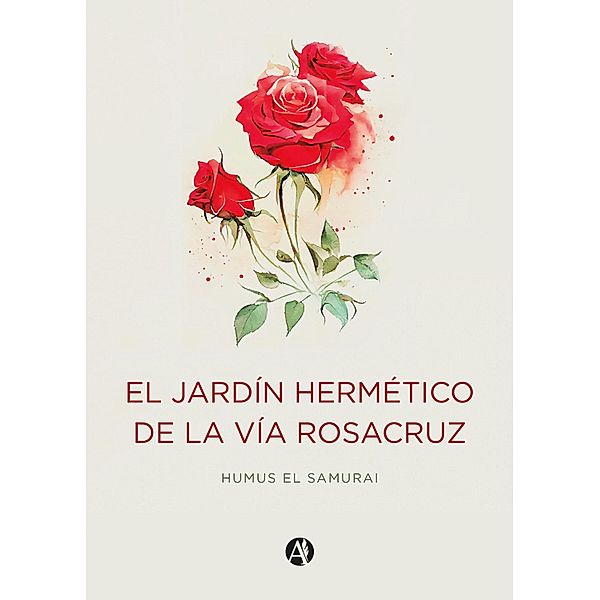 El jardín hermético de la vía Rosacruz, Humus El Samurai