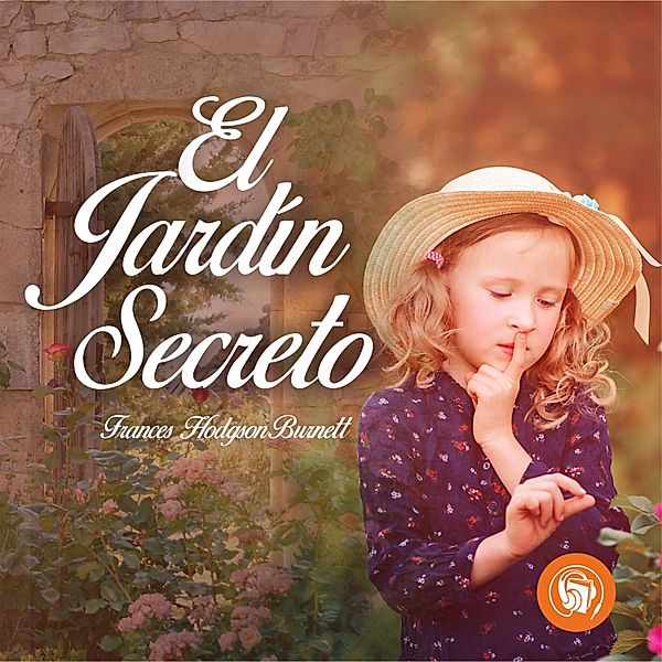 El jardín secreto, Frances Hodgson Burnett