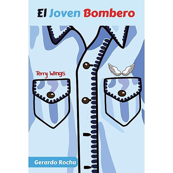 El Joven Bombero, Gerardo Rocha