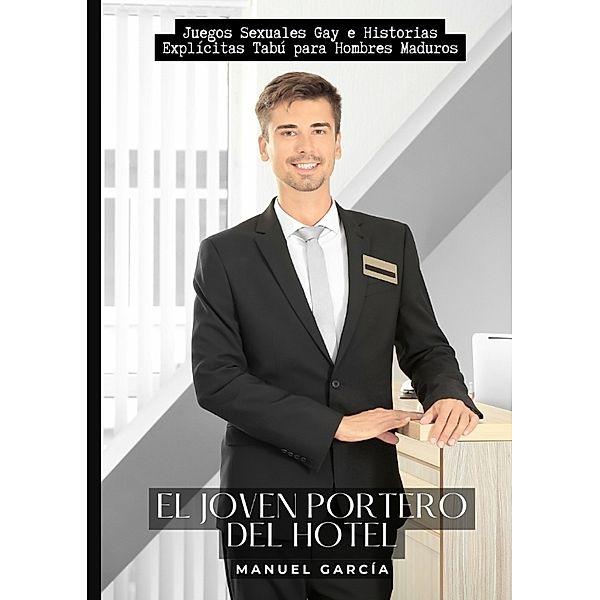 El Joven Portero del Hotel, Manuel García