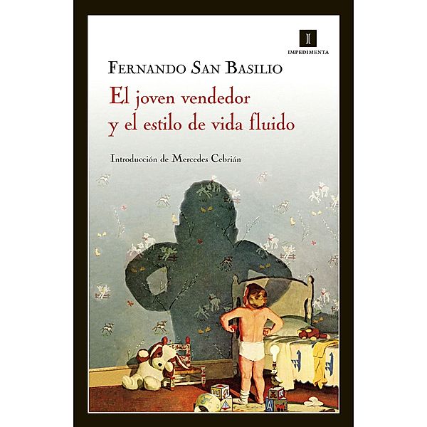 El joven vendedor y el estilo de vida fluido / Impedimenta Bd.70, Fernando San Basilio Pardo