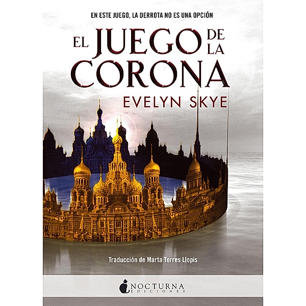 El Juego de la Corona / El Juego de la Corona Bd.1, Evelyn Skye