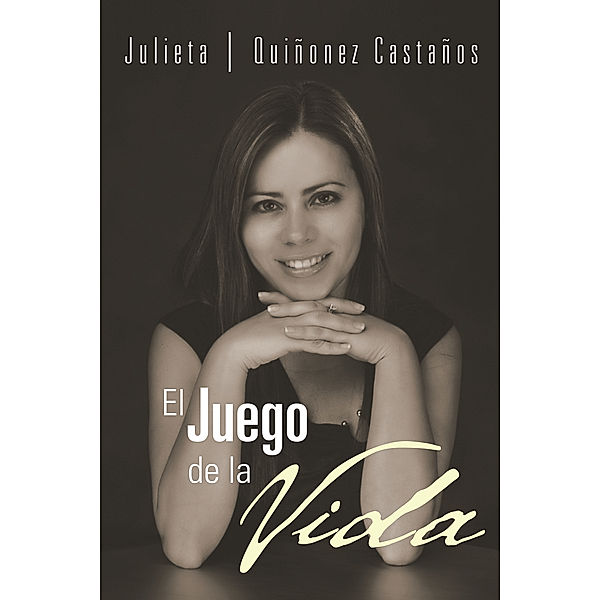 El Juego De La Vida, Julieta Quiñonez Castaños