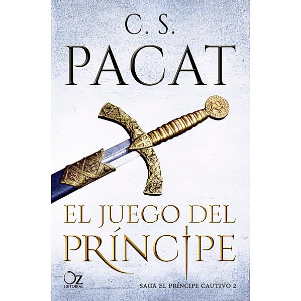 El juego del príncipe / El príncipe cautivo Bd.2, C. S. Pacat