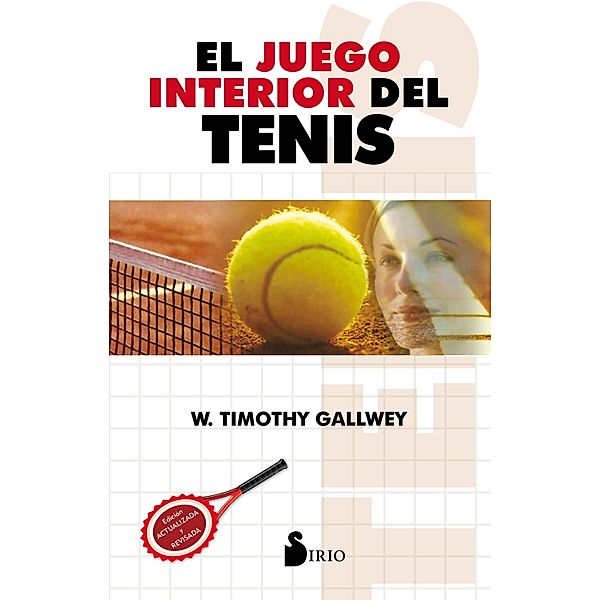 El juego interior del tenis, W. Timothy Gallwey