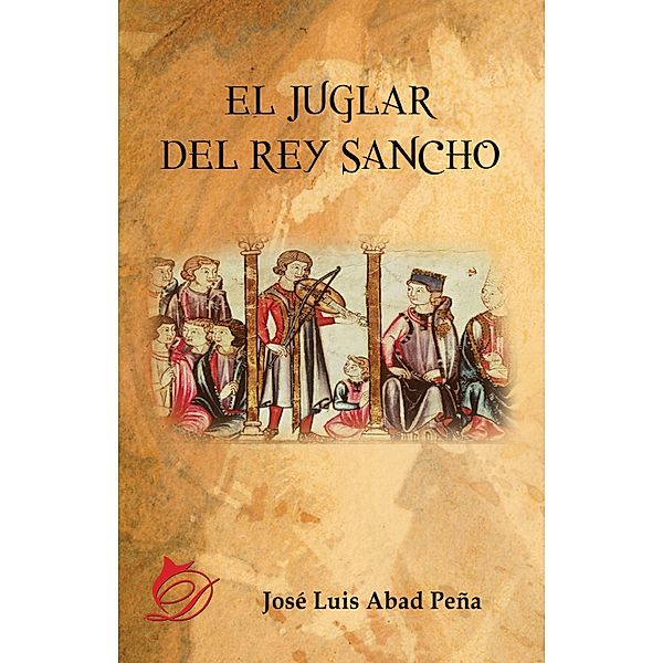 El juglar del rey Sancho, José Luis Abad Peña
