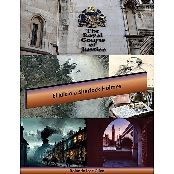 El juicio a Sherlock Holmes, Rolando José Olivo